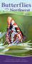 Butterflies of the Northwest (Your Way to Easily Identify Butterflies) by Jaret C. Daniels, 9781591939375