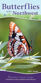 Butterflies of the Northwest (Your Way to Easily Identify Butterflies) by Jaret C. Daniels, 9781591939375