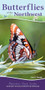Butterflies of the Northwest (Your Way to Easily Identify Butterflies) by Jaret C. Daniels, 9781591939375