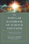 The Comprehensive Guide to Science and Faith (Exploring the Ultimate Questions About Life and the Cosmos) by William A. Dembski, Casey  Luskin, Joseph M. Holden, Stephen C. Meyer, 9780736977142