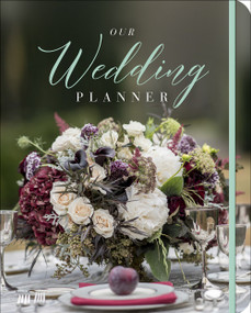 Our Wedding Planner (Everything for Planning the Perfect “I Do” Day) by Alda Ellis, Lori Sparkman, 9780736981491