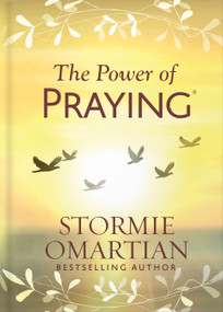 The Power of Praying by Stormie Omartian, 9780736982689