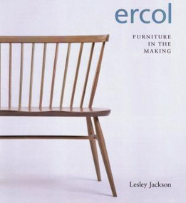 Ercol (Furniture in the Making) by Lesley Jackson, 9780955374197