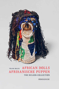 African Dolls (The Dulger Collection) by Frank Jolles, 9783897903364