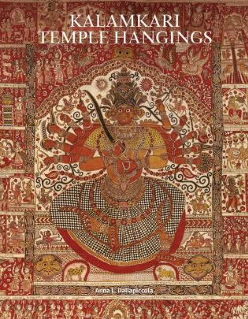 Kalamkari Temple Hangings by Anna L. Dallapiccola, Rosemary Crill, 9781935677628