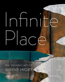 Infinite Place (The Ceramic Art of Wayne Higby) by Peter Held, 9783897903845