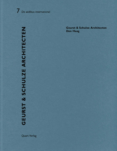 Geurst & Schulze Architecten - Den Haag (De aedibus international 7) by Heinz Wirz, 9783037610688