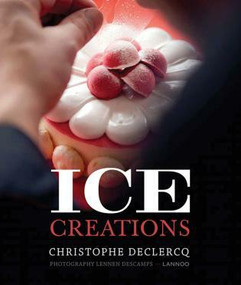 Ice Creations by Christophe Declerq, 9789401404020