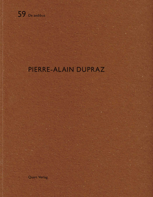 Pierre-Alain Dupraz (De aedibus 59) by Heinz Wirz, 9783037610886