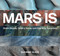 Mars Is (Stark Slopes, Silvery Snow, and Startling Surprises) by Suzanne Slade, 9781682631881