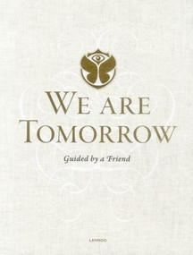 We Are Tomorrow (Tomorrowland) by Johan Faes, 9789401418133