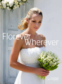 Florever Wherever by Stichting Kunstboek, 9789058563309