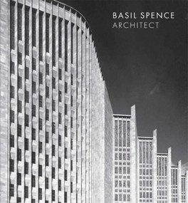 Basil Spence: Architect by Philip Long, Jane Thomas, 9781906270001