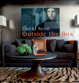 Outside the Box (An Interior Designer's Innovative Approach) by David Scott, 9780983388951