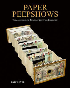 Paper Peepshows (The Jacqueline & Jonathan Gestetner Collection) by Ralph Hyde, 9781851498000