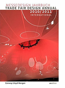 Trade Fair Design Annual 2010 / 2011 (International) by Conway Lloyd Morgan, 9783899861419
