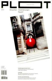 PLOT #11 (Do spatial productions
need space?) by Sabine Marinescu, Janina Poesch, 9783899862157