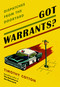Got Warrants? (Dispatches from the Dooryard) by Timothy Cotton, 9781608937684