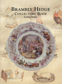 Brambly Hedge Collectors Book by Louise Irvine, 9780903685658