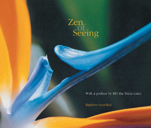 Zen of Seeing by Rajshree Sarabhai, 9781890206819