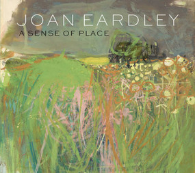 Joan Eardley (A Sense of Place) by Patrick Elliott, Anne Galastro, 9781911054023