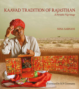 Kaavad Tradition Of Rajasthan (A Portable Pilgrimage) by Nina Sabnani, 9789383098323