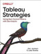 Tableau Strategies (Solving Real, Practical Problems with Data Analytics) by Ann Jackson, Luke Stanke, 9781492080084