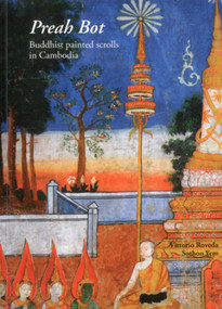 Preah Bot (Buddhist Painted Scrolls in Cambodia) by Vittorio Roveda, 9789749863992