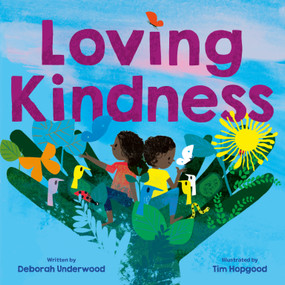 Loving Kindness by Deborah Underwood, Tim Hopgood, 9781250217202