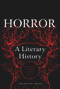 Horror: A Literary History by Xavier Aldana Reyes, 9780712356084