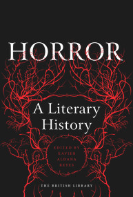 Horror: A Literary History by Xavier Aldana Reyes, 9780712356084