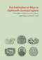 The Publication of Plays in London 1660-1800 (Playwrights, Publishers and the Market) by Judith Milhous, 9780712357739
