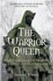 The Warrior Queen (The Life and Legend of Aethelflaed, Daughter of Alfred the Great) - 9781445682792 by Joanna Arman, 9781445682792