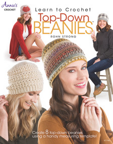 Learn to Crochet Top-Down Beanies by Rohn Strong, 9781640254565