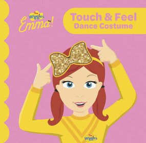 The Wiggles: Emma! Touch and Feel by The Wiggles, 9781922385130