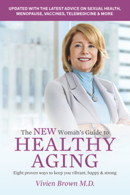 The New Woman's Guide To Healthy Aging (8 Proven Ways to Keep You Vibrant, Happy & Strong) by Vivien Brown, 9781988025629
