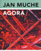 Jan Muche (Agora) by Christoph Tannert, Baumann Guenter, 9783969120026