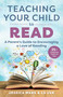 Teaching Your Child to Read (A Parent's Guide to Encouraging a Love of Reading) by Jessica Wang, Lu Jun, 9781510764330
