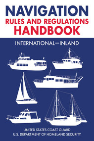 Navigation Rules and Regulations Handbook: International-Inland (Full Color 2021 Edition) - 9781510764545 by U.S. Coast Guard, 9781510764545