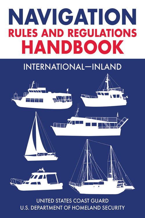 Navigation Rules and Regulations Handbook: International-Inland (Full Color 2021 Edition) - 9781510764545 by U.S. Coast Guard, 9781510764545
