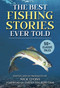 The Best Fishing Stories Ever Told (50+ Classic Tales) - 9781510765696 by Nick Lyons, David Halberstam, 9781510765696
