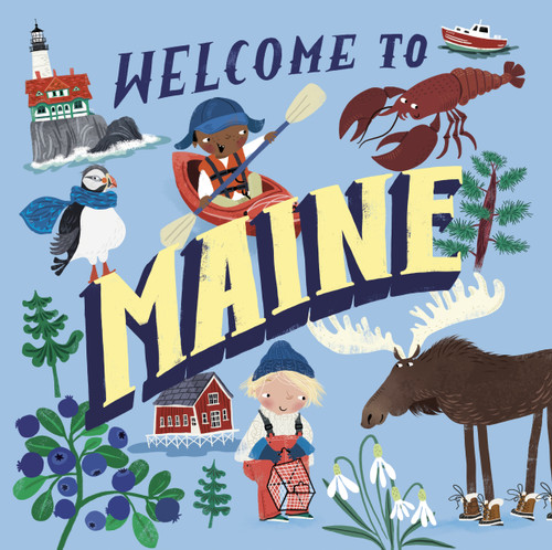 Welcome to Maine (Welcome To) by Asa Gilland, 9780593308103