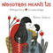 Nosotros Means Us (Un cuento bilingüe) by Paloma Valdivia, 9780593305140