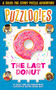 Puzzlooies! The Last Donut (A Solve-the-Story Puzzle Adventure) by Russell Ginns, Jonathan Maier, Kristen Terrana-Hollis, Big Yellow Taxi, Inc., 9780525572077
