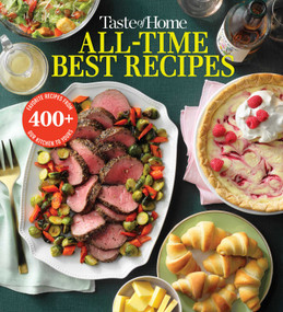 Taste of Home All Time Best Recipes by Taste of Home, 9781621457008