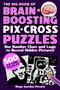 The Big Book of Brain Boosting Pix-Cross Puzzles (Pixel Puzzles Designed to Keep the Mind Sharp-500 Japanese Crosswords) by Diego Jourdan Pereira, 9781631585883