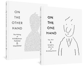 On the One Hand / On the Other Hand (The Art & Graphic Stories of R. O. Blechman 
 / The Writing of R. O. Blechman Published and Unpublished) by R. O. Blechman, 9781683964346