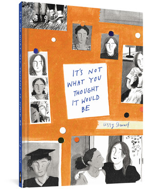 It's Not What You Thought It Would Be by Lizzy Stewart, 9781683964353