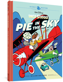 Walt Disney's Uncle Scrooge: Pie in the Sky (Disney Masters Vol. 18) by William Van Horn, John Lustig, Bill Riling, David Gerstein, 9781683964414