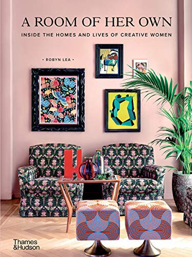 A Room of Her Own (Inside the Homes and Lives of Creative Women) by Robyn Lea, 9781760761745